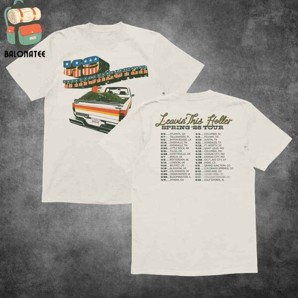 49 Winchester Leaving This Holler Spring 25 Tour Tee Dates And Places List Two Sides Classic T-Shirt