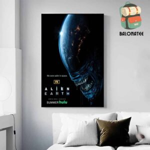 New Poster For Alien Earth We Were Safer In Space On Hulu This Summer 2025 Wall Decor Poster Canvas