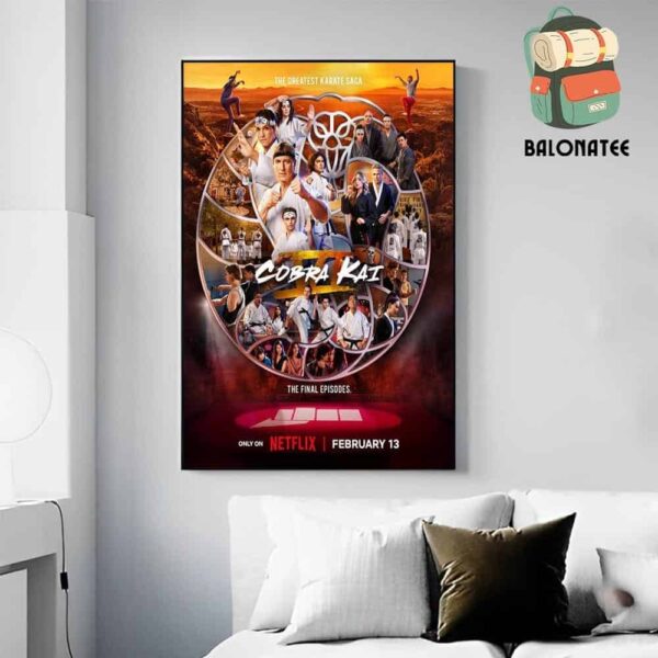 New Poster For The Final Episodes Of Cobra Kai VI Only On Netflix On Febraury 13th 2025 Wall Decor Poster Canvas