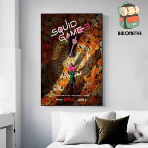 New Poster For The Final Season Of Squid Game Releases On Netflix On June 27 Wall Decor Poster Canvas