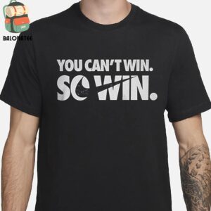 Nike You Can’t Win So Win Merchandise Limited Classic T-Shirt