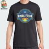 Official Logo Of NCAA 2025 Men’s Basketball Final Four San Antonio Classic T-Shirt