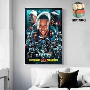 Philadelphia Eagles Are Super Bowl LIX Champions NFL Season 2024-2025 Wall Decor Poster Canvas