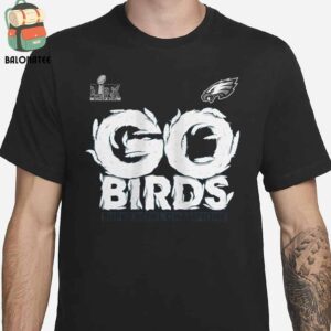 Philadelphia Eagles Super Bowl LIX Champions Go Birds Merchandise Limited Classic T-Shirt